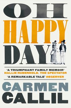 Paperback Oh Happy Day: Those Times and These Times Book