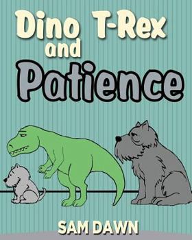 Paperback Dino T-Rex and Patience Book