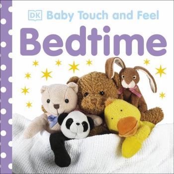 Bedtime - Book  of the Baby Touch and Feel