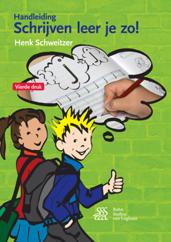 Paperback Schrijven Leer Je Zo! Handleiding [Dutch] Book
