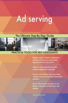 Paperback Ad serving: The Ultimate Step-By-Step Guide Book
