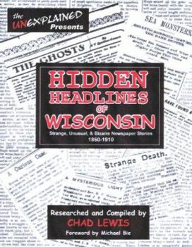Hidden Headlines of Wisconsin