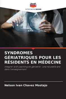 Paperback Syndromes Gériatriques Pour Les Résidents En Médecine [French] Book