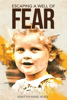 Paperback Escaping a Well of Fear Book