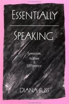 Paperback Essentially Speaking: Feminism, Nature and Difference Book