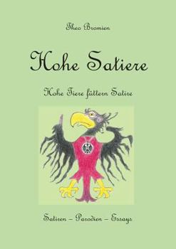 Paperback Hohe Satiere: Hohe Tiere füttern Satire [German] Book