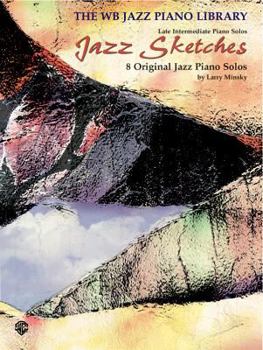 Paperback Jazz Sketches: 8 Original Jazz Piano Solos: Late Intermediate Piano Solos Book