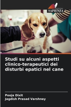 Paperback Studi su alcuni aspetti clinico-terapeutici dei disturbi epatici nel cane [Italian] Book