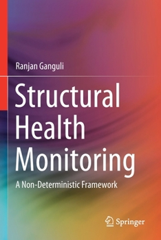 Paperback Structural Health Monitoring: A Non-Deterministic Framework Book