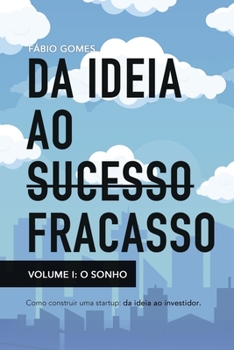 Paperback Da ideia ao fracasso [Portuguese] Book