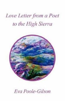 Paperback Love Letter from a Poet to the High Sierra Book