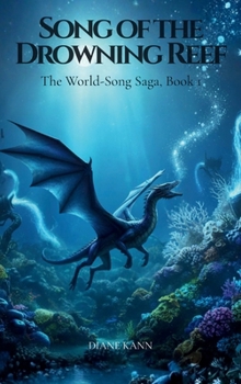 Song of the Drowning Reef (The World-Song Saga)