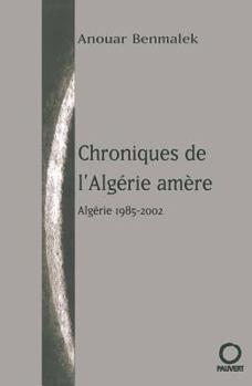 Paperback Chroniques de l'Algérie amère [French] Book