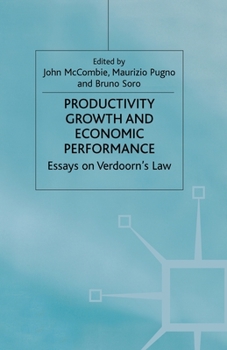 Paperback Productivity Growth and Economic Performance: Essays on Verdoorn's Law Book