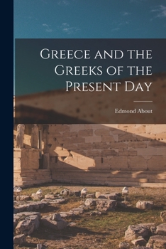 Paperback Greece and the Greeks of the Present Day Book
