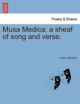 Paperback Musa Medica: A Sheaf of Song and Verse. Book