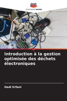 Paperback Introduction à la gestion optimisée des déchets électroniques [French] Book