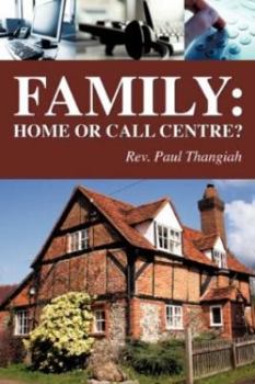 Paperback Family: Home or Call Centre? Book