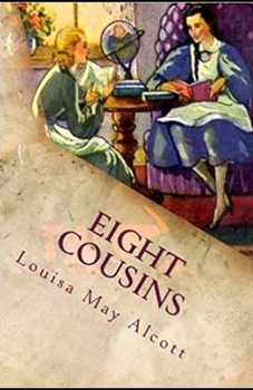 Paperback Eight Cousins(Classics illustrated) Book