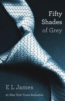 Fifty Shades of Grey - Book #1 of the Fifty Shades