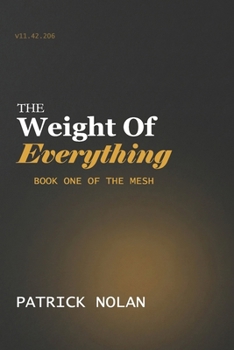 Paperback The Weight of Everything Book