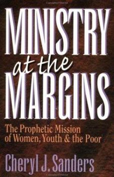 Ministry at the Margins: The Prophetic Mission of Women, Youth & the Poor