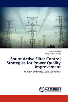 Paperback Shunt Active Filter Control Strategies for Power Quality Improvement Book