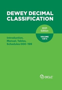 Paperback DEWEY DECIMAL CLASSIFICATION, 2021 (Introduction, Manual, Tables, Schedules 000-199) (Volume 1 of 4) [Large Print] Book