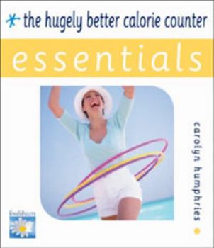 Paperback The Hugely Better Calorie Counter Essentials Book