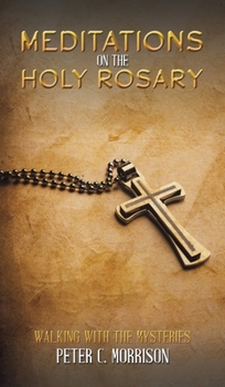 Hardcover Meditations on the Holy Rosary Book