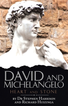 Paperback David and Michelangelo: Heart and Stone Book