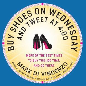 Paperback Buy Shoes on Wednesday and Tweet at 4: 00 Book