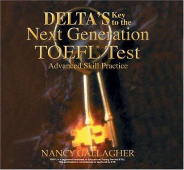 Audio CD Deltas Key to the Next Generation TOEFL: Advanced Skill Practice for the Ibt Book