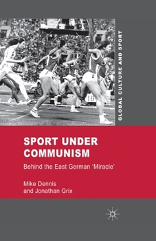 Paperback Sport Under Communism: Behind the East German 'Miracle' Book