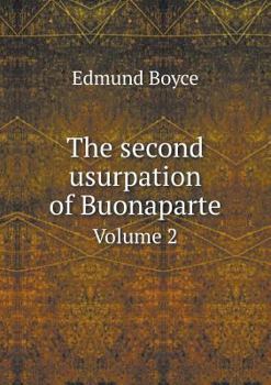 Paperback The second usurpation of Buonaparte Volume 2 Book