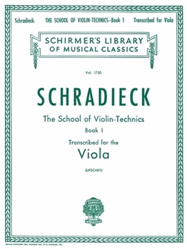 Paperback School of Violin Technics, Op. 1 - Book 1: Schirmer Library of Classics Volume 1750 Viola Method Book