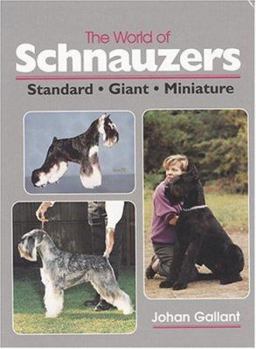 Hardcover The World of Schnauzers: Standard, Giant, Miniature Book