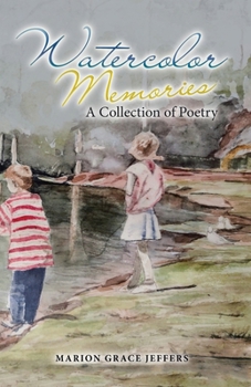 Paperback Watercolor Memories: A Collection of Poetry Book