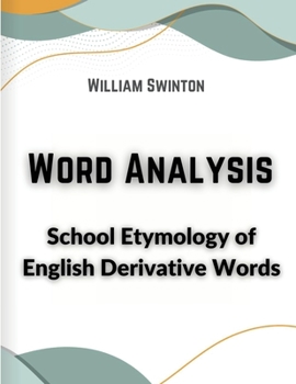 Paperback Word Analysis: School Etymology of English Derivative Words Book