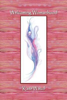 Paperback Welcoming Womanhood Book