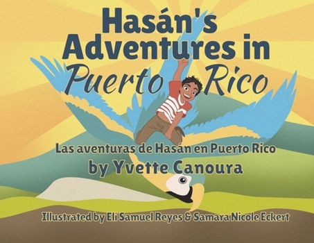 Paperback Hasán's Adventures in Puerto Rico/Las aventuras de Hasán en Puerto Rico [Large Print] Book