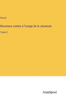 Hardcover Nouveaux contes à l'usage de la Jeunesse: Tome 2 [French] Book