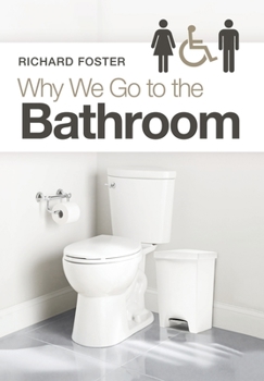 Hardcover Why We Go to the Bathroom Book