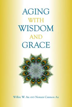 Paperback Aging with Wisdom and Grace Book