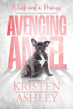 Paperback Avenging Angels: A Lick and A Promise: A Lick Book