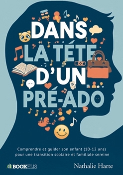Paperback Dans La Tête d'Un Pré-ADO [French] Book