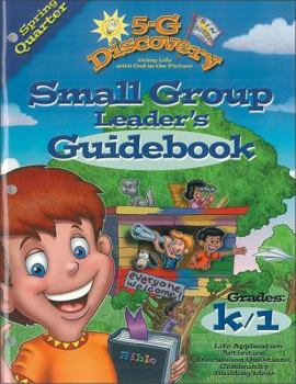 Hardcover 5-G Discovery Spring Quarter Small Group Leader's Guidebook: Doing Life with God in the Picture Book