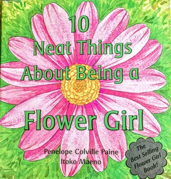 Hardcover 10 Neat Things about Being a Flower Girl Book