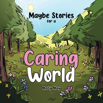 Paperback Maybe Stories for a Caring World Book