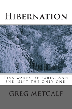 Paperback Hibernation: Lisa wakes up early. And she isn't the only one. Book